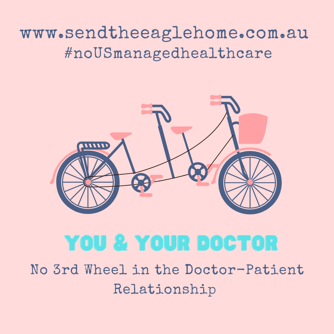 No 3rd Wheel in The Doctor-Patient Relationship